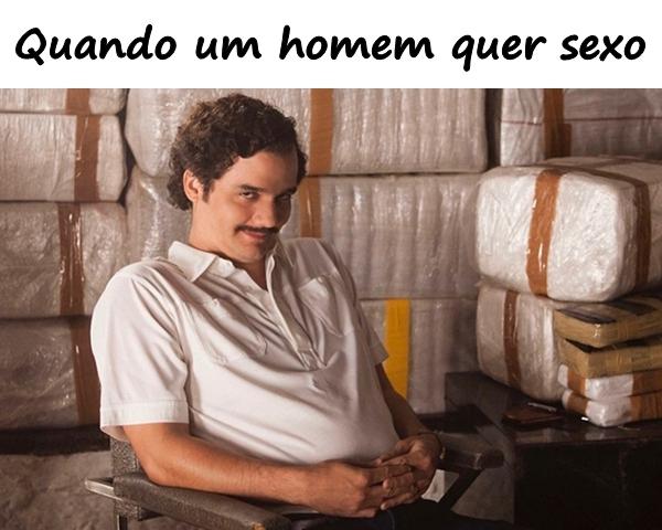 Quando um homem quer sexo