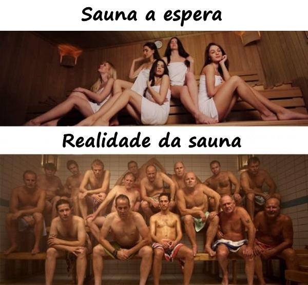 Sauna expectativas e realidade