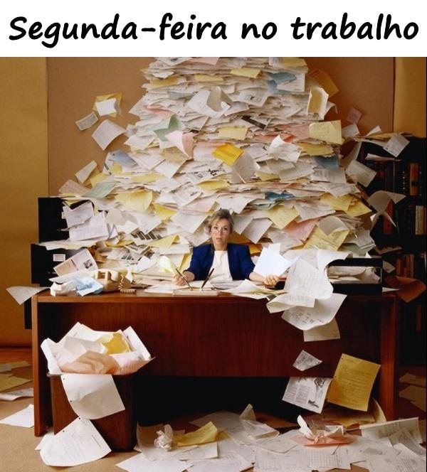 Segunda-feira no trabalho