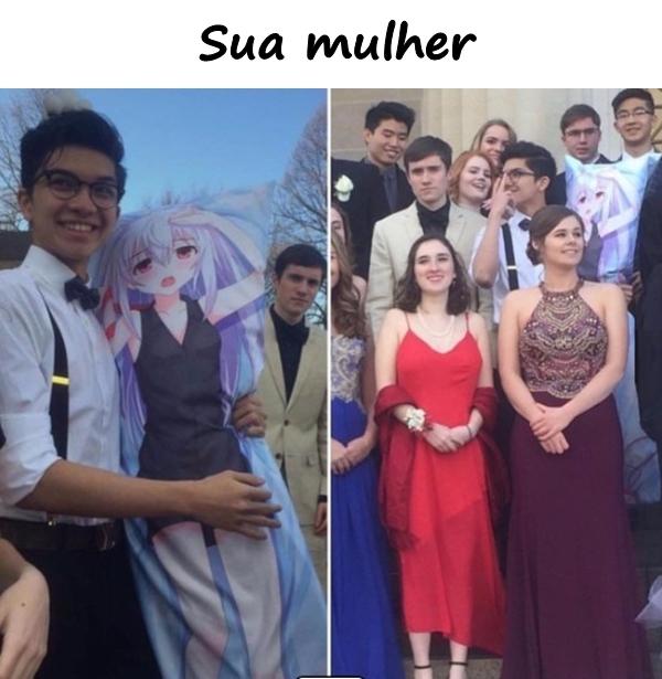 Sua mulher