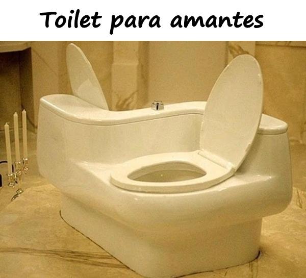 Toilet para amantes