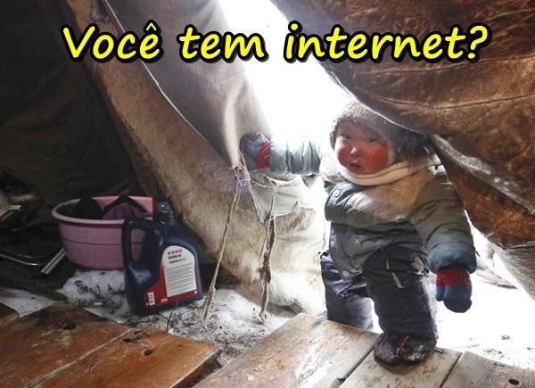 Você tem internet?