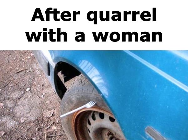 After quarrel with a woman