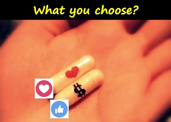 What you choose?
