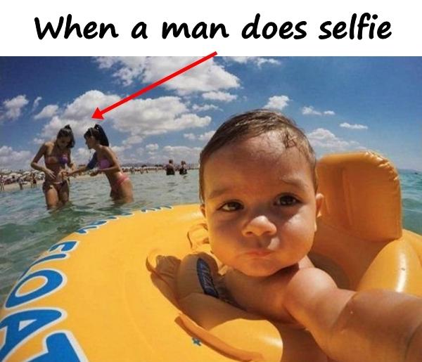 When a man does selfie