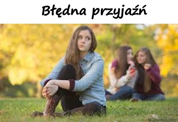 Błędna przyjaźń