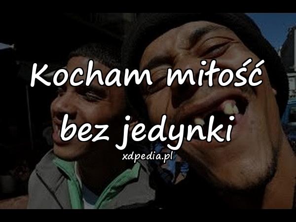 Kocham miłość bez jedynki