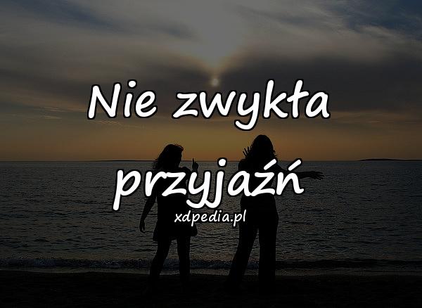 Nie zwykła przyjaźń