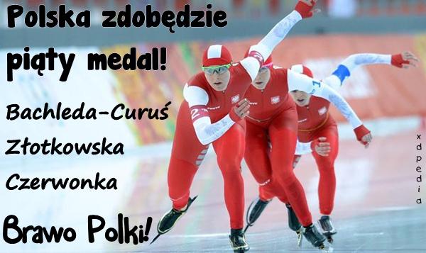 Polska zdobędzie piąty medal! Bachleda-Curuś Złotkowska Czerwonka Brawo Polki!
