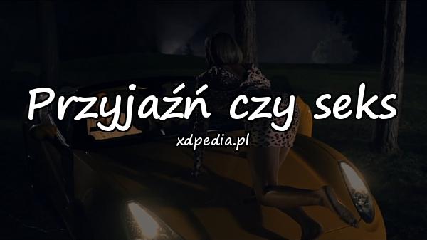 Przyjaźń czy seks