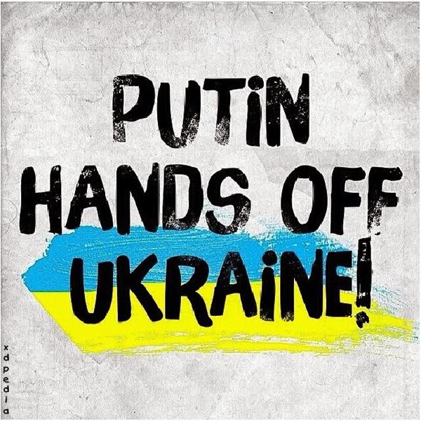 Putin trzymaj ręce z daleka od Ukrainy!