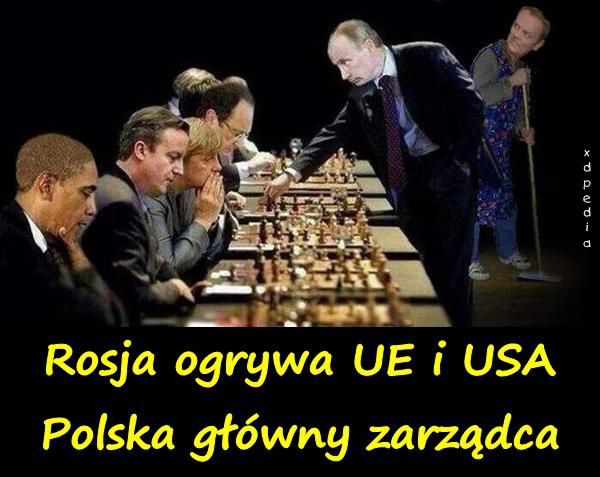 Rosja ogrywa UE i USA. Polska główny zarządca.