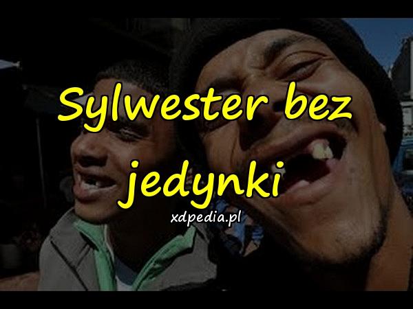 Sylwester bez jedynki