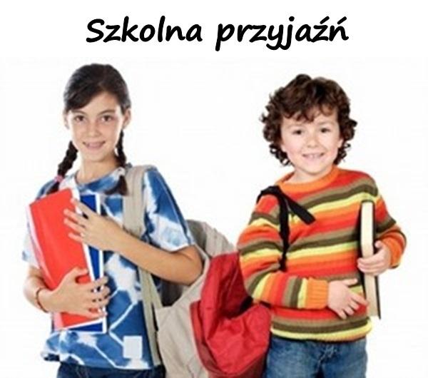 Szkolna przyjaźń