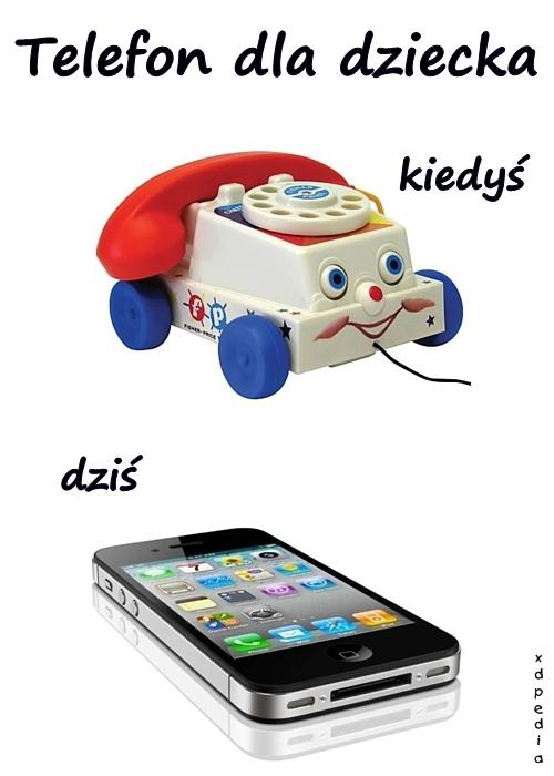 Telefon dla dziecka - kiedyś vs. dziś