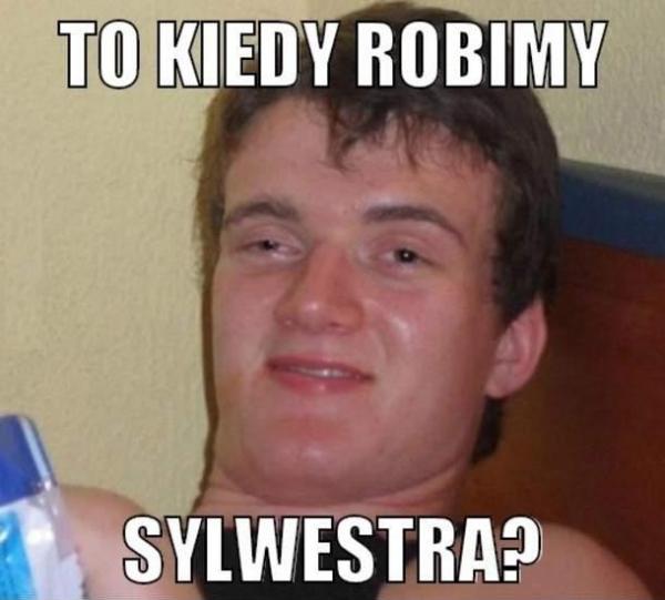 To kiedy robimy sylwestra?