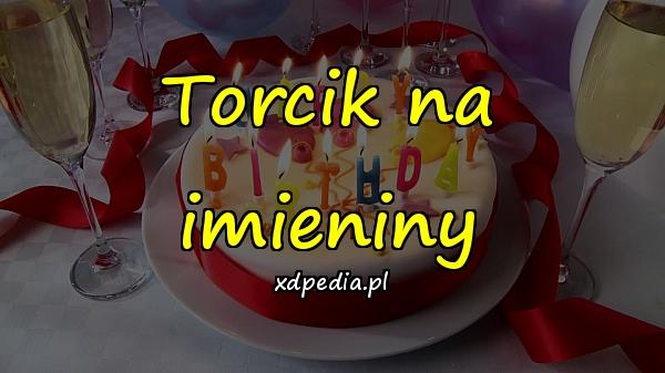 Torcik na imieniny