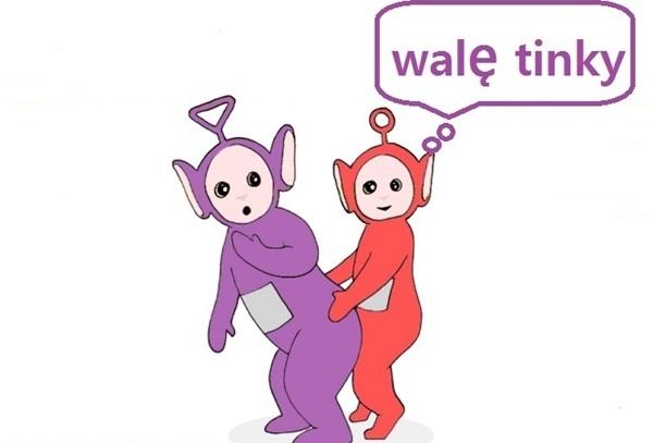 Walę tinky