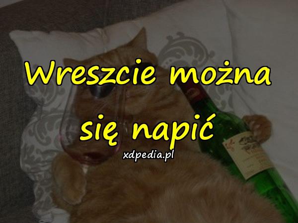 Wreszcie można się napić