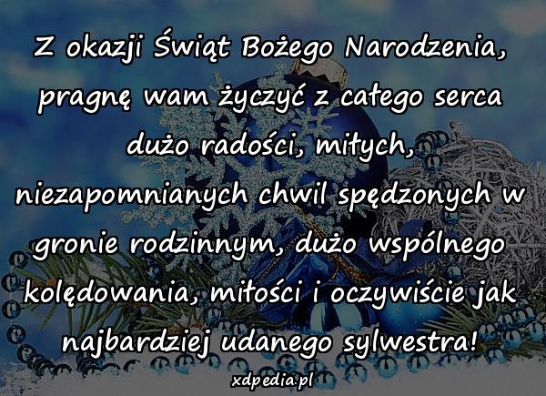 Z okazji Świąt Bożego Narodzenia, pragnę wam życzyć z całego serca dużo radości, miłych, niezapomnianych chwil spędzonych w gronie rodzinnym, dużo wspólnego kolędowania, miłości i oczywiście jak najbardziej udanego sylwestra!