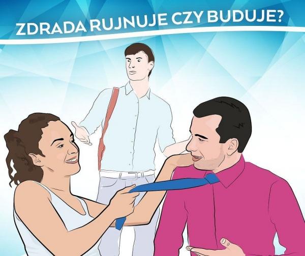 Zdrada rujnuje czy buduje