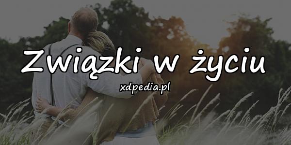 Związki w życiu